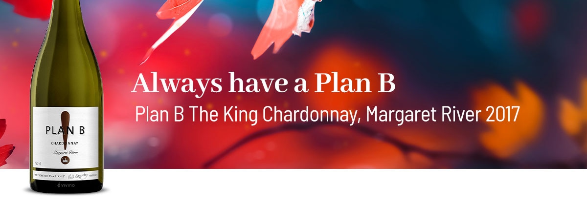 Plan B, The King Chardonnay 2017